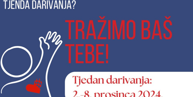 Pridružite se obilježavanju Tjedna darivanja 2024!