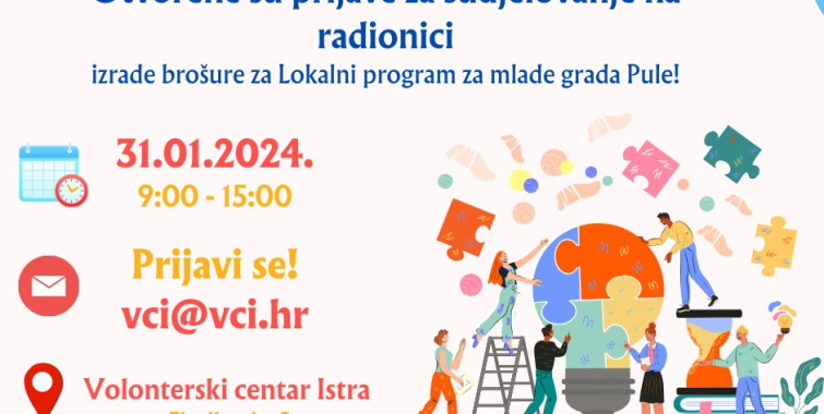 Otvorene prijave za sudjelovanje u radionici “Izrada brošure za Lokalni program za mlade Grada Pule-Pola”!