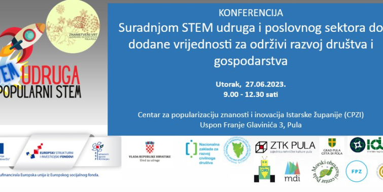 Poziv na konferenciju „SURADNJOM STEM UDRUGA I POSLOVNOG SEKTORA DO DODANE VRIJEDNOSTI ZA ODRŽIVI RAZVOJ DRUŠTVA I GOSPODARSTVA“